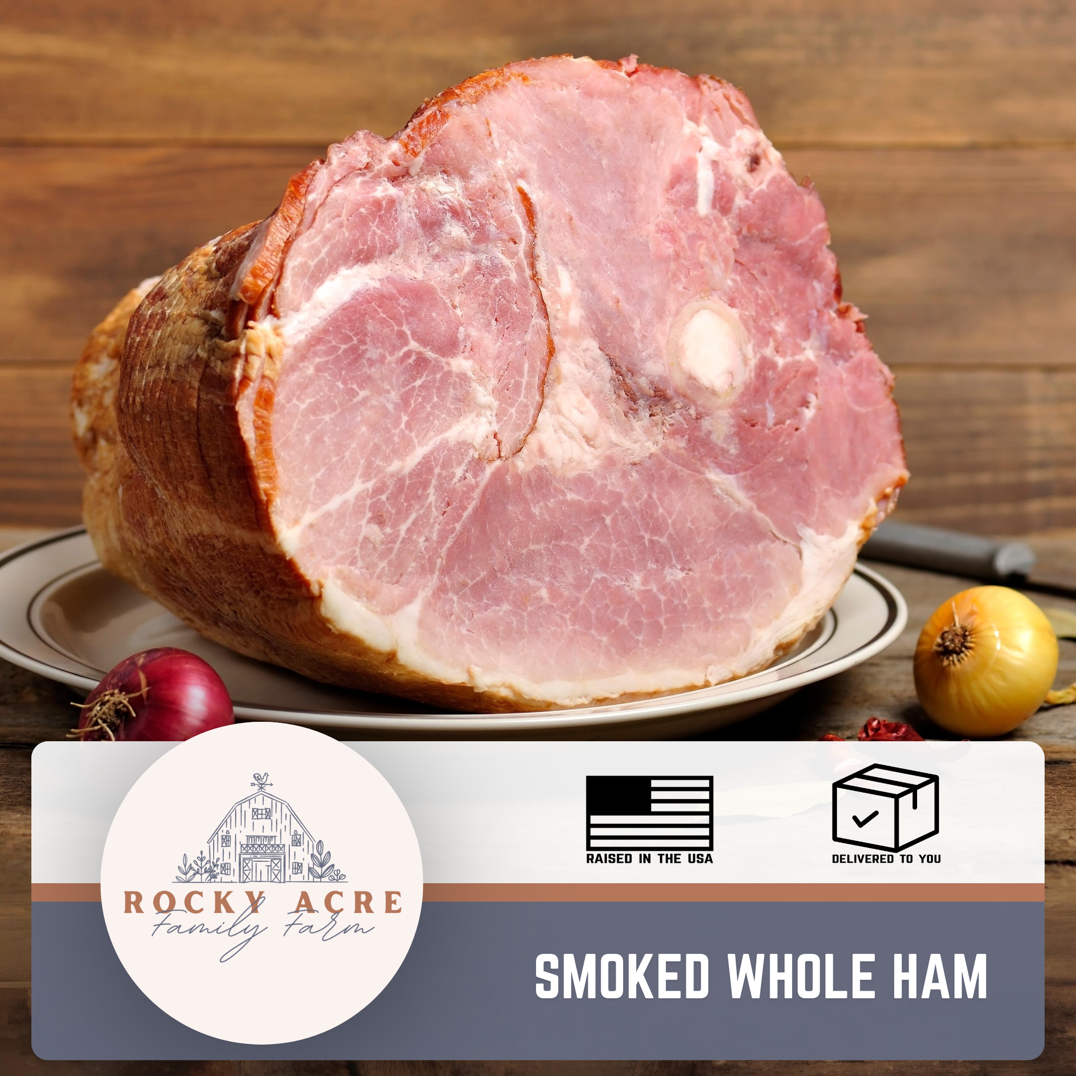 Smoked Whole Ham – Rocky Acre Family Farm